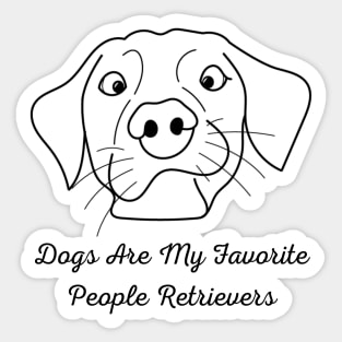 Dogs Are My Favorite People Sticker